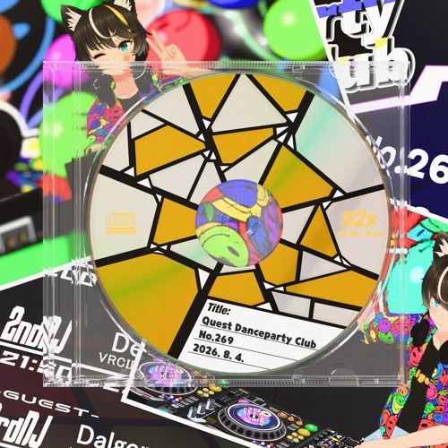 Cover art for [UK HARDCORE / HAPPY HARDCORE MIX] Quest Danceparty Club No.269 (2026. 8. 4.) by Dalgona.